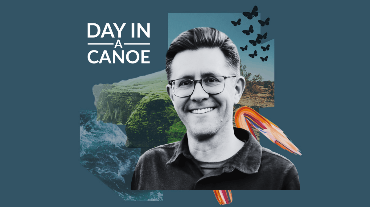Day in a Canoe with Matt Daly